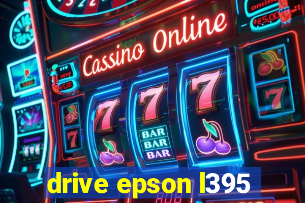 drive epson l395